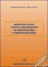 Medicina legale e delle assicurazioni in odontoiatria e protesi dentaria Compra Adesso