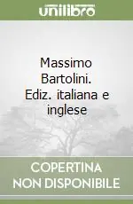 Massimo Bartolini. Ediz. italiana e inglese Prezzo Basso