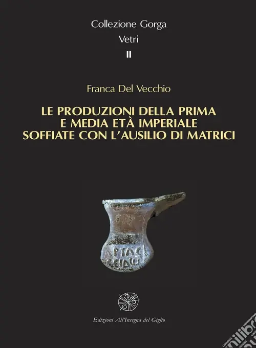 Le produzioni della prima e media età imperiale soffiate con l‘ausilio di matrici Occasione