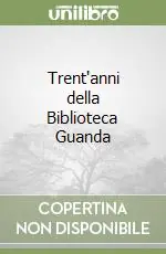 Trent‘anni della Biblioteca Guanda Compra Adesso