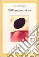 Occasione Imperdibile Nell‘ombroso dove