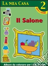 Bestseller La mia casa. Album da colorare. Vol. 2 Il salone