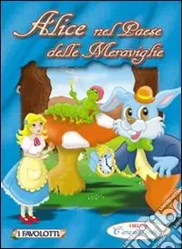Quantità Limitata Alice nel paese delle meraviglie