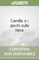 Camilla e i giochi sulla neve Must-Have