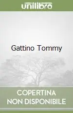Gattino Tommy Subito Disponibile