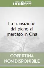 La transizione dal piano al mercato in Cina Consegna Rapida