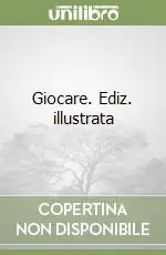 Affare Giocare. Ediz. illustrata