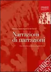 Narrazioni di narrazioni. Orientamento narrativo e progetto di vita Offerta Limitata