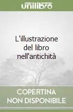 Prezzo Ridotto L‘illustrazione del libro nell‘antichità