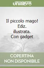 Offerta Del Giorno Il piccolo mago! Ediz. illustrata. Con gadget