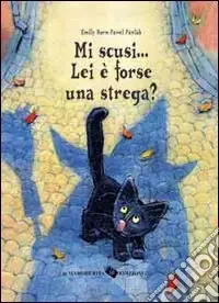 Mi scusi... Lei è forse una strega? Nuovo Arrivo