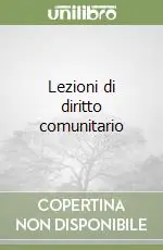 Nuova Collezione Lezioni di diritto comunitario