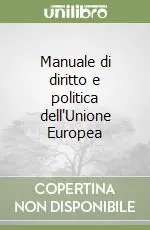 Più Venduto Manuale di diritto e politica dell‘Unione Europea
