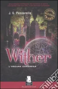 Soddisfatti O Rimborsati Whiter. L‘oscura congrega. Vol. 1