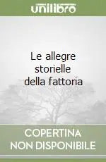 Must-Have Le allegre storielle della fattoria