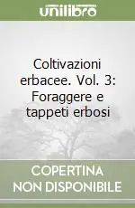 Coltivazioni erbacee. Vol. 3 Foraggere e tappeti erbosi Offerta