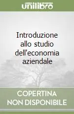 Popolare Introduzione allo studio dell‘economia aziendale