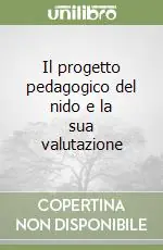 Il progetto pedagogico del nido e la sua valutazione Direttamente Dal Produttore