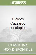 Il gioco d‘azzardo patologico Ultime Pezzi