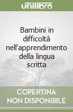 Offerta Lampo Bambini in difficoltà nell‘apprendimento della lingua scritta