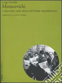 Offerta Speciale Menscevichi. I riformisti nella storia dell‘Italia repubblicana