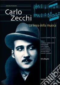 Carlo Zecchi. La linea della musica. Con CD-ROM A Buon Prezzo