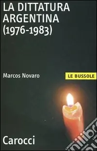 Prezzo Basso La dittatura argentina (1976-1983)