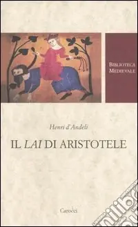 Quantità Limitata Il lai di Aristotele. Testo francese a fronte