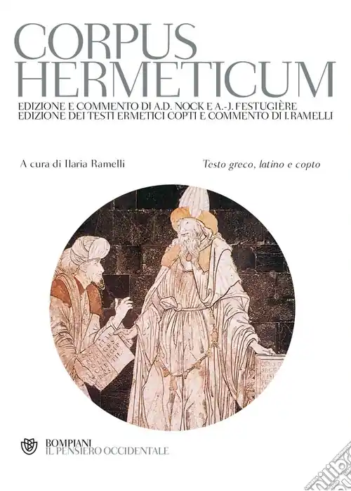 Spedito Oggi Corpus hermeticum. Con testo greco, latino e copto