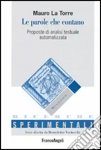 Le parole che contano. Proposte di analisi testuale automatizzata Prezzo Conveniente