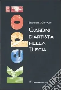 Affare Giardini d‘artista nella Tuscia