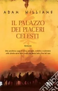 Compra Adesso Il palazzo dei piaceri celesti