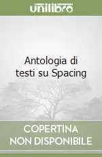 Affare Antologia di testi su Spacing