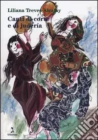 Canti di corte e di judería. Temi musicali spagnoli e ebraico-spagnoli a confronto. Con CD Audio Sconto