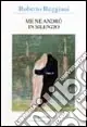 Me ne andrò in silenzio Di Tendenza