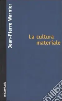 La cultura materiale Compra Oggi Stesso