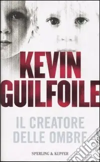 Il creatore delle ombre Non Perdere