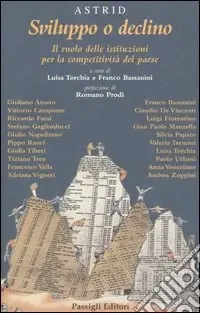 Più Venduto Sviluppo o declino. Il ruolo delle istituzioni per la competitività del paese