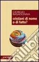 Prezzo Ridotto Cristiani di nome o di fatto?