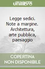 Professionale Legge sedici. Note a margine. Architettura, arte pubblica, paesaggio
