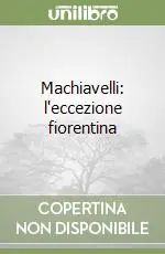Sconto Machiavelli l‘eccezione fiorentina