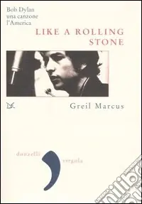 Quantità Limitata Like a Rolling Stone