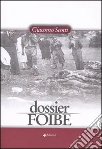 Dossier foibe Professionale