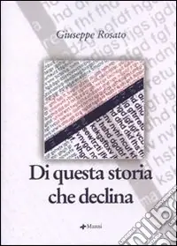 Subito Disponibile Di questa storia che declina