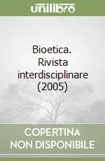 Compra Online Bioetica. Rivista interdisciplinare (2005) (2)