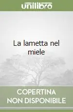 La lametta nel miele Compra Oggi Stesso