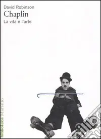 Promozione Esclusiva Chaplin. La vita e l‘arte