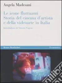 Promozione Le icone fluttuanti. Storia del cinema d‘artista e della videoarte in Italia