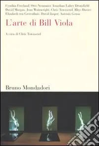 L‘arte di Bill Viola Promozione Esclusiva