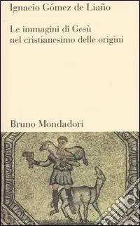 Offerta La immagini di Gesù nel cristianesimo delle origini
